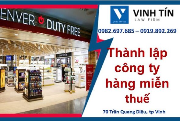 Thành lập công ty hàng miễn thuế tại Nghệ An