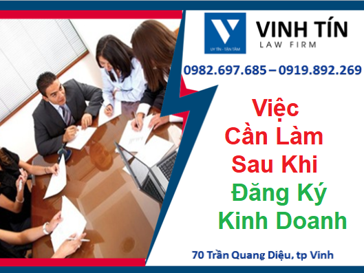 Những việc cần làm sau khi đăng ký kinh doanh